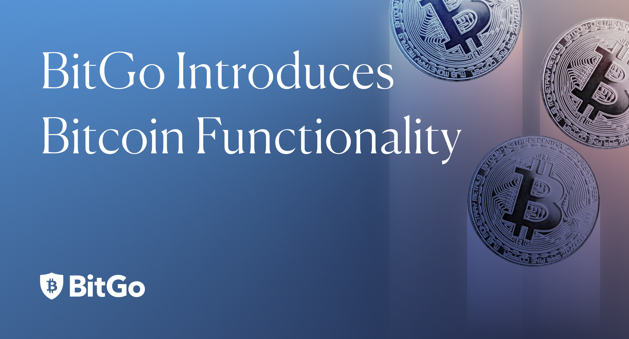 24_Blog_BitGo-Introduces-Bitcoin-Functionality